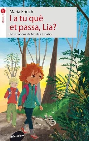 I A TU QUÈ ET PASSA,LIA? | 9788415975342 | ENRICH,MARIA | Llibreria Geli - Llibreria Online de Girona - Comprar llibres en català i castellà