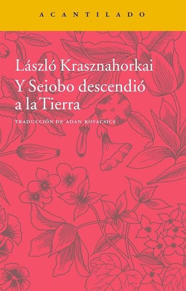 Y SEIOBO DESCENDIÓ A LA TIERRA | 9788416011452 | KRASZNAHORKAI,LASZLO | Libreria Geli - Librería Online de Girona - Comprar libros en catalán y castellano