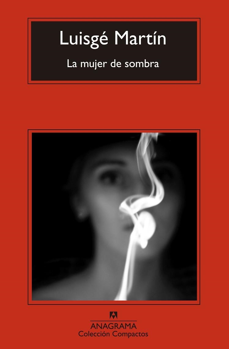 LA MUJER DE SOMBRA | 9788433977663 | MARTÍN,LUISGÉ | Llibreria Geli - Llibreria Online de Girona - Comprar llibres en català i castellà