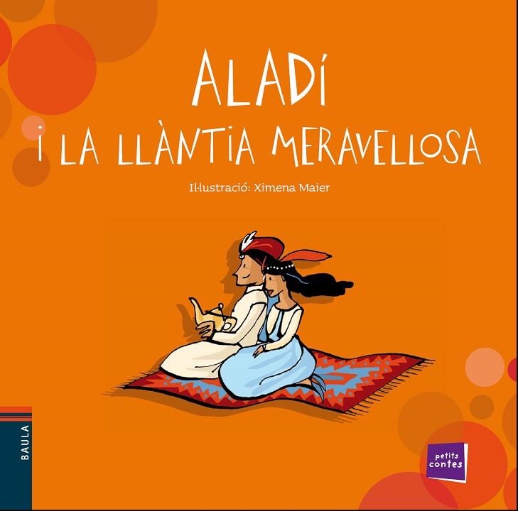 ALADÍ I LA LLÀNTIA MERAVELLOSA(LLETRA DE PAL) | 9788447928446 | Llibreria Geli - Llibreria Online de Girona - Comprar llibres en català i castellà