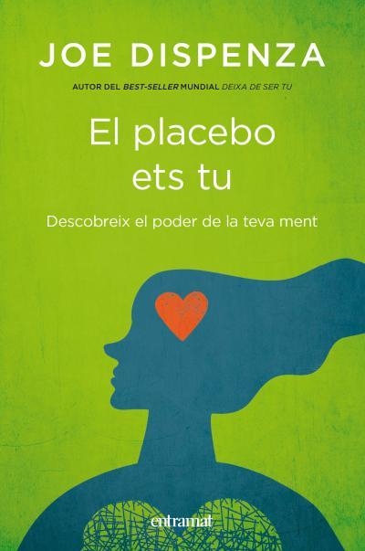 EL PLACEBO ETS TU.DESCOBREIX EL PODER DE LA TEVA MENT | 9788492920112 | DISPENZA,JOE | Libreria Geli - Librería Online de Girona - Comprar libros en catalán y castellano