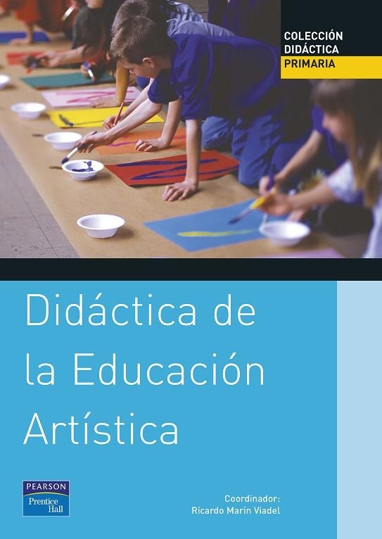 DIDACTICA DE LA EDUCACION ARTISTICA PARA PRIMARIA | 9788420534572 | MARIN VIADEL,R. | Llibreria Geli - Llibreria Online de Girona - Comprar llibres en català i castellà