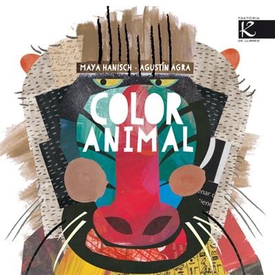 COLOR ANIMAL | 9788415250869 | AGRA BARREIRO,AGUSTÍN/HANISH,MAYA | Llibreria Geli - Llibreria Online de Girona - Comprar llibres en català i castellà