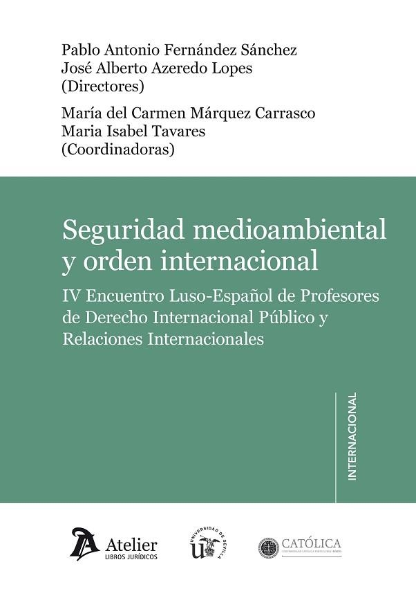 SEGURIDAD MEDIOAMBIENTAL Y ORDEN INTERNACIONAL. | 9788415690726 | FERNÁNDEZ SÁNCHEZ,PABLO/AZEREDO LOPES,JOSÉ ALBERTO | Libreria Geli - Librería Online de Girona - Comprar libros en catalán y castellano