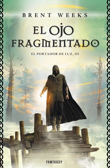 EL PORTADOR DE LUZ-3.EL OJO FRAGMENTADO  | 9788415831143 | WEEKS,BRENT | Llibreria Geli - Llibreria Online de Girona - Comprar llibres en català i castellà