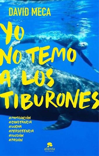 YO NO TEMO A LOS TIBURONES | 9788415678298 | MECA MEDINA,DAVID | Llibreria Geli - Llibreria Online de Girona - Comprar llibres en català i castellà