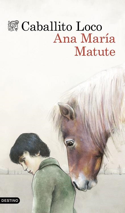 CABALLITO LOCO | 9788423349142 | MATUTE,ANA MARÍA  | Llibreria Geli - Llibreria Online de Girona - Comprar llibres en català i castellà