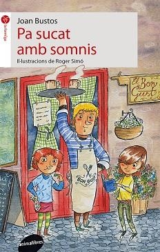 PA SUCAT AMB SOMNIS | 9788415975359 | BUSTOS PRADOS,JOAN | Llibreria Geli - Llibreria Online de Girona - Comprar llibres en català i castellà