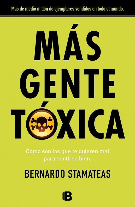 MÁS GENTE TÓXICA | 9788466655507 | STAMATEAS,BERNARDO | Llibreria Geli - Llibreria Online de Girona - Comprar llibres en català i castellà