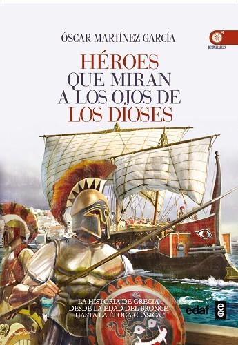 HÉROES QUE MIRAN A LOS OJOS DE LOS DIOSES | 9788441435223 | MARTÍNEZ,ÓSCAR | Llibreria Geli - Llibreria Online de Girona - Comprar llibres en català i castellà