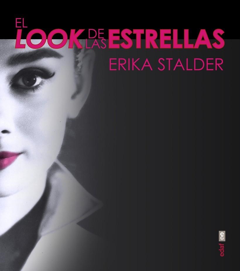 EL LOOK DE LAS ESTRELLAS | 9788441435346 | STALDER,ERIKA/COHEN,CAMERON/FULTON,CHRISTOPHER | Llibreria Geli - Llibreria Online de Girona - Comprar llibres en català i castellà