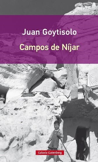 CAMPOS DE NÍJAR | 9788416252718 | GOYTISOLO,JUAN | Libreria Geli - Librería Online de Girona - Comprar libros en catalán y castellano