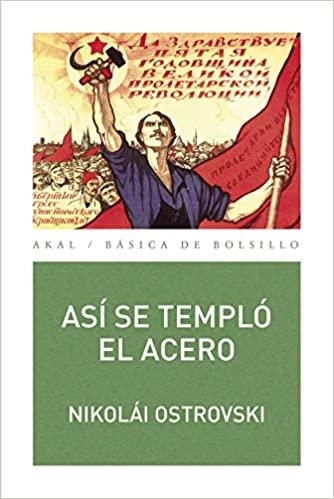 ASÍ SE TEMPLÓ EL ACERO | 9788446041023 | OSTROVSKI,NIKOLÁI | Llibreria Geli - Llibreria Online de Girona - Comprar llibres en català i castellà