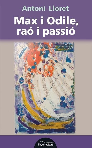 MAX I ODILE,RAÓ I PASSIÓ | 9788499755717 | LLORET,ANTONI | Llibreria Geli - Llibreria Online de Girona - Comprar llibres en català i castellà