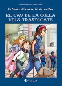 EL CAS DE LA COLLA DELS TRASTOCATS | 9788484128397 | FERNÁNDEZ SELVA,NOEMÍ/AGUILERA,CRISTINA | Llibreria Geli - Llibreria Online de Girona - Comprar llibres en català i castellà