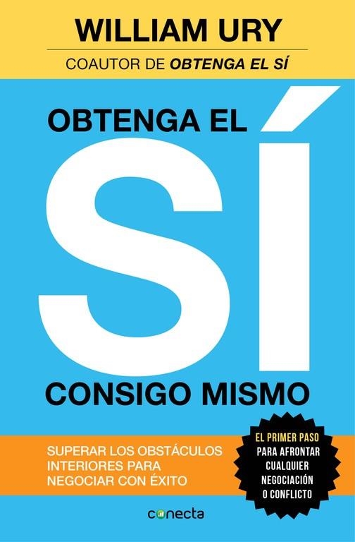 OBTENGA EL SÍ CONSIGO MISMO | 9788416029259 | URY,WILLIAM | Llibreria Geli - Llibreria Online de Girona - Comprar llibres en català i castellà