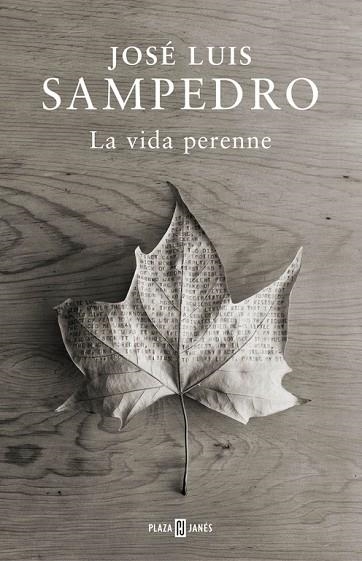 LA VIDA PERENNE | 9788401347344 | SAMPEDRO,JOSE LUIS | Libreria Geli - Librería Online de Girona - Comprar libros en catalán y castellano