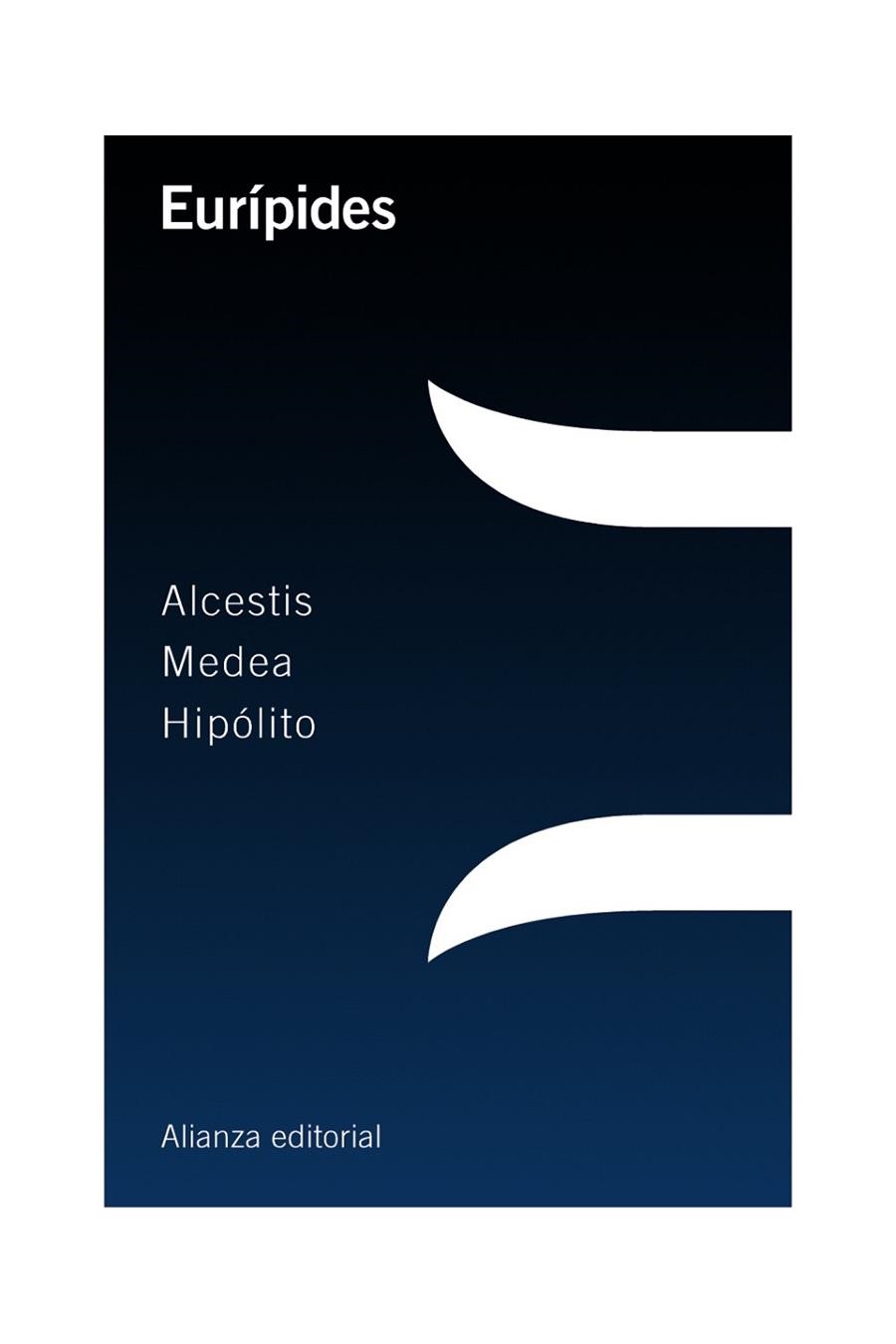 ALCESTIS/MEDEA/HIPÓLITO | 9788420698670 | EURÍPIDES | Libreria Geli - Librería Online de Girona - Comprar libros en catalán y castellano