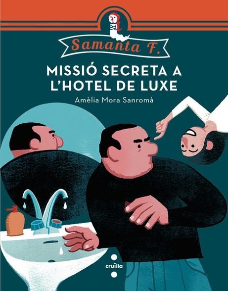 MISSIO SECRETA A L'HOTEL DE LUXE | 9788466137744 | MORA SANROMÀ,AMÈLIA | Llibreria Geli - Llibreria Online de Girona - Comprar llibres en català i castellà