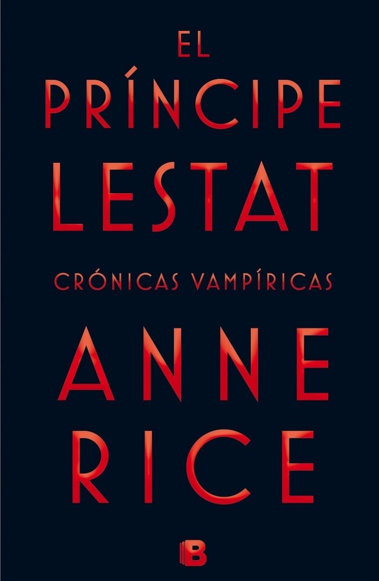 EL PRÍNCIPE LESTAT(CRÓNICAS VAMPÍRICAS-11) | 9788466656412 | RICE,ANNE | Llibreria Geli - Llibreria Online de Girona - Comprar llibres en català i castellà