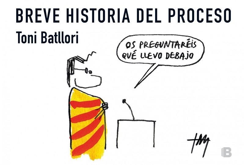 BREVE HISTORIA DEL PROCESO | 9788466657136 | BATLLORI,TONI | Llibreria Geli - Llibreria Online de Girona - Comprar llibres en català i castellà