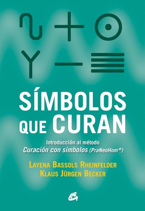 SÍMBOLOS QUE CURAN | 9788484455318 | BASSOLS RHEINFELDER,LAYENA/JÜRGEN BECKER,KLAUS | Llibreria Geli - Llibreria Online de Girona - Comprar llibres en català i castellà