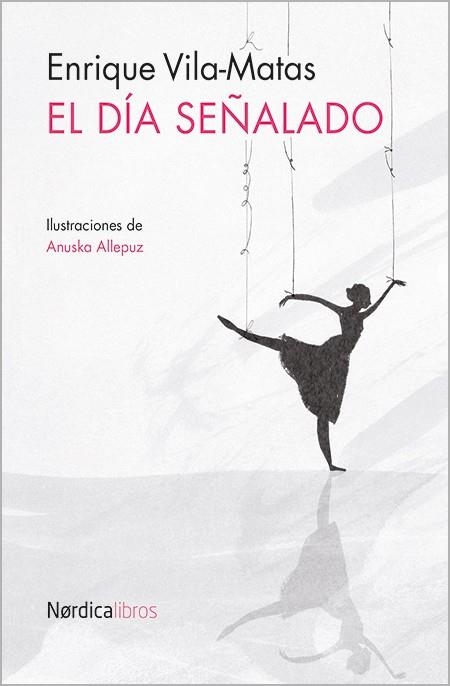 EL DÍA SEÑALADO | 9788416112838 | VILA MATAS,ENRIQUE | Llibreria Geli - Llibreria Online de Girona - Comprar llibres en català i castellà