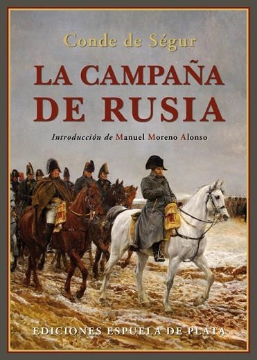 LA CAMPAÑA DE RUSIA | 9788416034321 | DE SÉGUR,PHILIPPE PAUL | Llibreria Geli - Llibreria Online de Girona - Comprar llibres en català i castellà