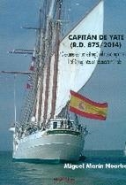 CAPITÁN DE YATE.40 EXAMENES TIPO TEST SEGUN EL NUEVO REGLAMENTO/1600 PREGUNTAS DE RESPUESTA MULTIPLE(RD 875/2014) | 9788416159321 | MARIN NOARBE,MIGUEL | Libreria Geli - Librería Online de Girona - Comprar libros en catalán y castellano