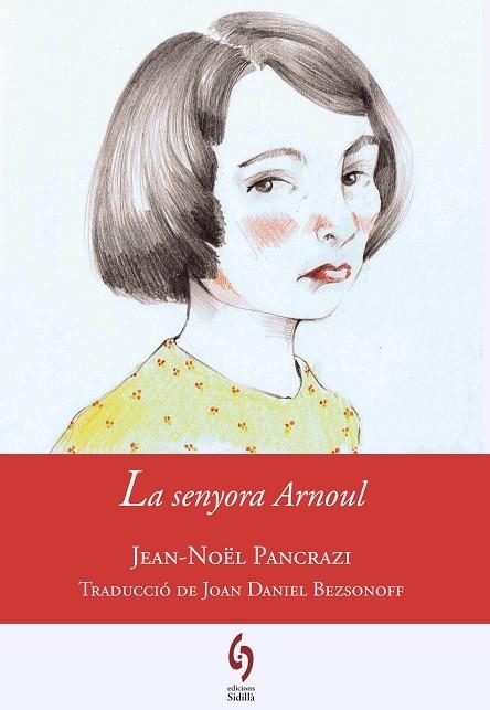 LA SENYORA ARNOUL | 9788494256455 | PANCRAZI,JEAN-NOËL | Libreria Geli - Librería Online de Girona - Comprar libros en catalán y castellano