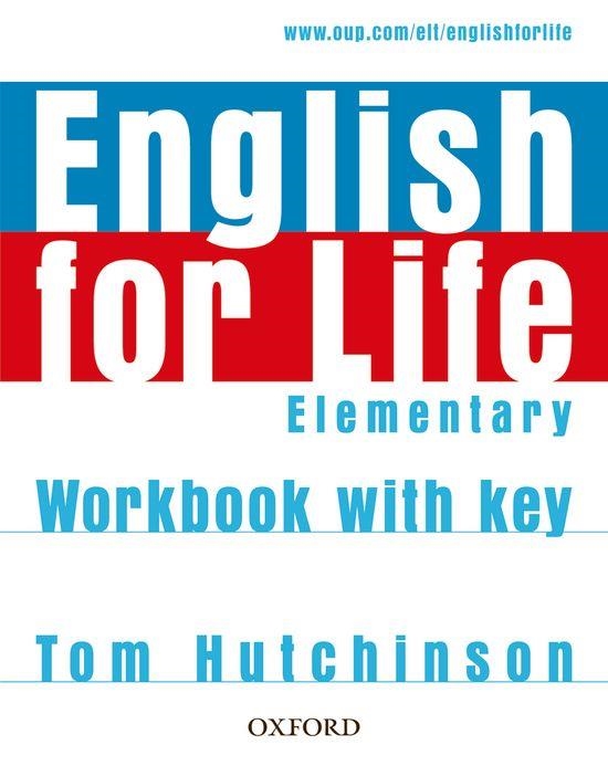 ENGLISH FOR LIFE ELEMENTARY WORKBOOK WITH KEY | 9780194307628 | HUTCHINSON,TOM | Llibreria Geli - Llibreria Online de Girona - Comprar llibres en català i castellà