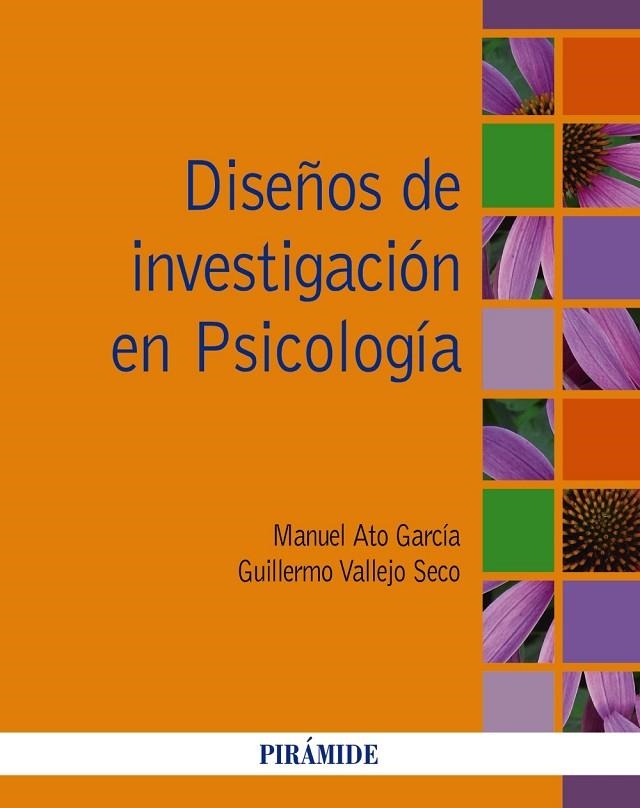 DISEÑOS DE INVESTIGACIÓN EN PSICOLOGÍA | 9788436833232 | ATO GARCÍA,MANUEL/VALLEJO SECO,GUILLERMO | Llibreria Geli - Llibreria Online de Girona - Comprar llibres en català i castellà