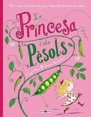 LA PRINCESA I ELS PÈSOLS | 9788415893752 | HART, CARYL/WARBURTON, SARAH | Llibreria Geli - Llibreria Online de Girona - Comprar llibres en català i castellà