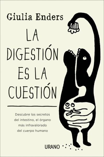 LA DIGESTIÓN ES LA CUESTIÓN | 9788479538972 | ENDERS,GIULIA | Libreria Geli - Librería Online de Girona - Comprar libros en catalán y castellano