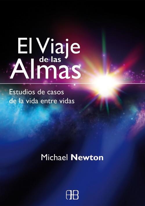 EL VIAJE DE LAS ALMAS | 9788415292333 | NEWTON,MICHAEL | Llibreria Geli - Llibreria Online de Girona - Comprar llibres en català i castellà