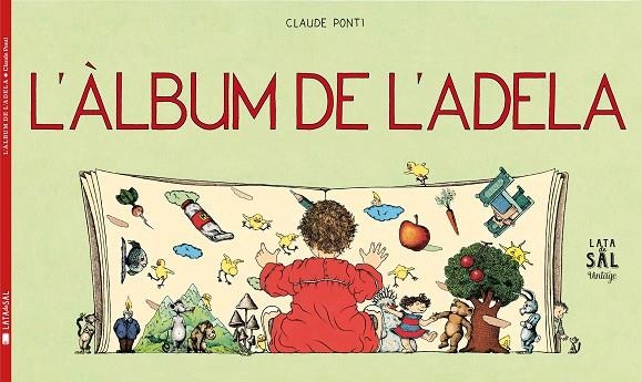 L'ÀLBUM DE L'ADELA | 9788494286759 | PONTI,CLAUDE | Llibreria Geli - Llibreria Online de Girona - Comprar llibres en català i castellà