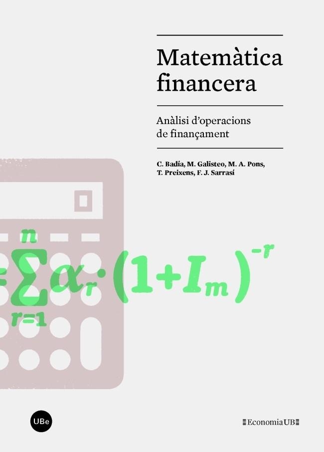 MATEMÀTICA FINANCERA.ANÀLISI D'OPERACIONS DE FINANÇAMENT | 9788447539093 | BADIA,C./GALISTEO,M. | Llibreria Geli - Llibreria Online de Girona - Comprar llibres en català i castellà