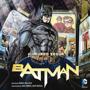 EL MUNDO SEG£N BATMAN | 9788484837541 | WALLACE,DANIEL | Llibreria Geli - Llibreria Online de Girona - Comprar llibres en català i castellà