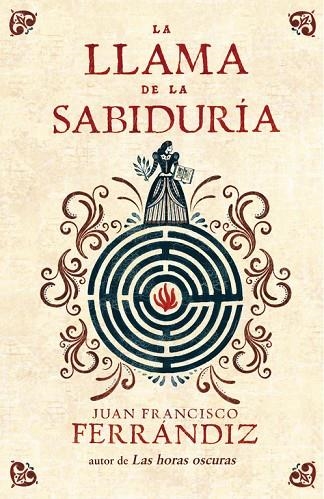 LA LLAMA DE LA SABIDURÍA | 9788425353123 | FERRÁNDIZ,JUAN FRANCISCO | Llibreria Geli - Llibreria Online de Girona - Comprar llibres en català i castellà