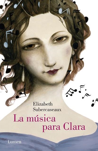 LA MÚSICA PARA CLARA | 9788426401960 | SUBERCASEAUX,ELIZABETH | Llibreria Geli - Llibreria Online de Girona - Comprar llibres en català i castellà