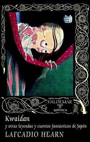 KWAIDAN Y OTRAS LEYENDAS Y CUENTOS FANTÁSTICOS DE JAPÓN | 9788477027959 | HEARN,LAFCADIO | Llibreria Geli - Llibreria Online de Girona - Comprar llibres en català i castellà