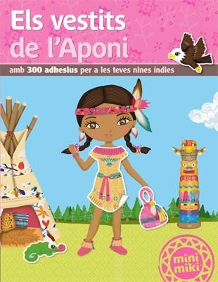 ELS VESTITS DE L'APONI AMB 300 ADHESIUS PER A LES TEVE NINES INDIES | 9788424654764 | Llibreria Geli - Llibreria Online de Girona - Comprar llibres en català i castellà