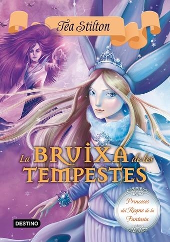 LA BRUIXA DE LES TEMPESTES | 9788490577721 | TEA STILTON | Llibreria Geli - Llibreria Online de Girona - Comprar llibres en català i castellà