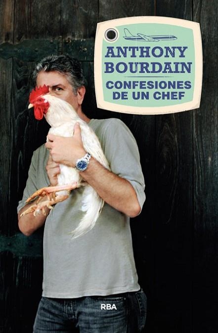 CONFESIONES DE UN CHEF | 9788490564516 | BOURDAIN,ANTHONY | Libreria Geli - Librería Online de Girona - Comprar libros en catalán y castellano