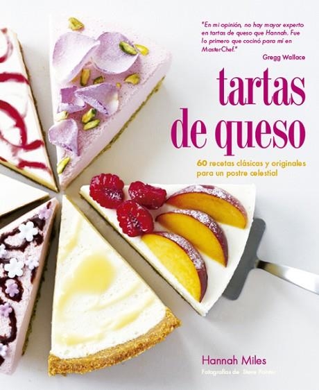 TARTAS DE QUESO | 9788415053538 | MILES,HANNAH | Llibreria Geli - Llibreria Online de Girona - Comprar llibres en català i castellà