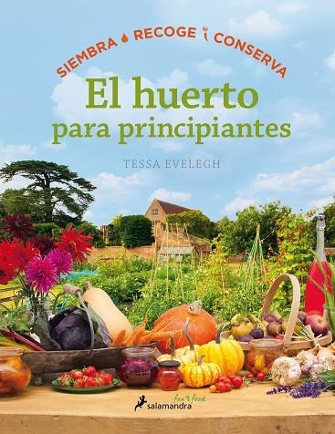 EL HUERTO PARA PRINCIPIANTES | 9788416295036 | EVELEGH,TESSA | Llibreria Geli - Llibreria Online de Girona - Comprar llibres en català i castellà