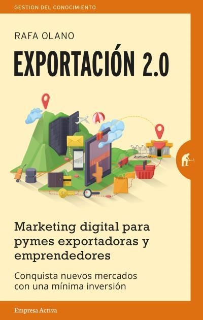 EXPORTACIÓN 2.0 | 9788492921201 | OLANO LOPE,RAFAEL | Llibreria Geli - Llibreria Online de Girona - Comprar llibres en català i castellà