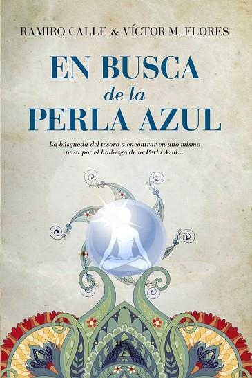 EN BUSCA DE LA PERLA AZUL | 9788416002214 | CALLE CAPILLA,RAMIRO/MARTINEZ FLORES,VICTOR | Libreria Geli - Librería Online de Girona - Comprar libros en catalán y castellano