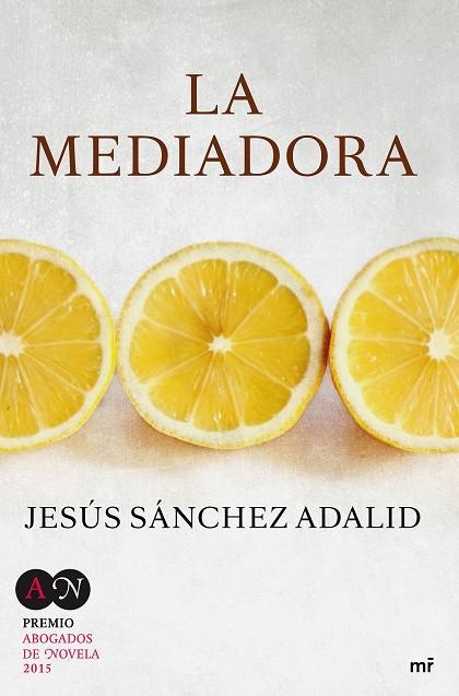 LA MEDIADORA | 9788427041615 | SÁNCHEZ ADALID,JESÚS | Llibreria Geli - Llibreria Online de Girona - Comprar llibres en català i castellà