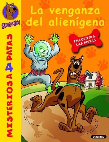 LA VENGANZA DEL ALIENIGENA | 9788484837749 | SCOOBY DOO | Llibreria Geli - Llibreria Online de Girona - Comprar llibres en català i castellà